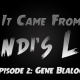 “It Came From Candi’s Lab” – Gene Blalock – Episode 1.2