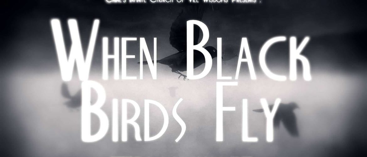 Review: ‘When Black Birds Fly’ Transports To Another Dimension