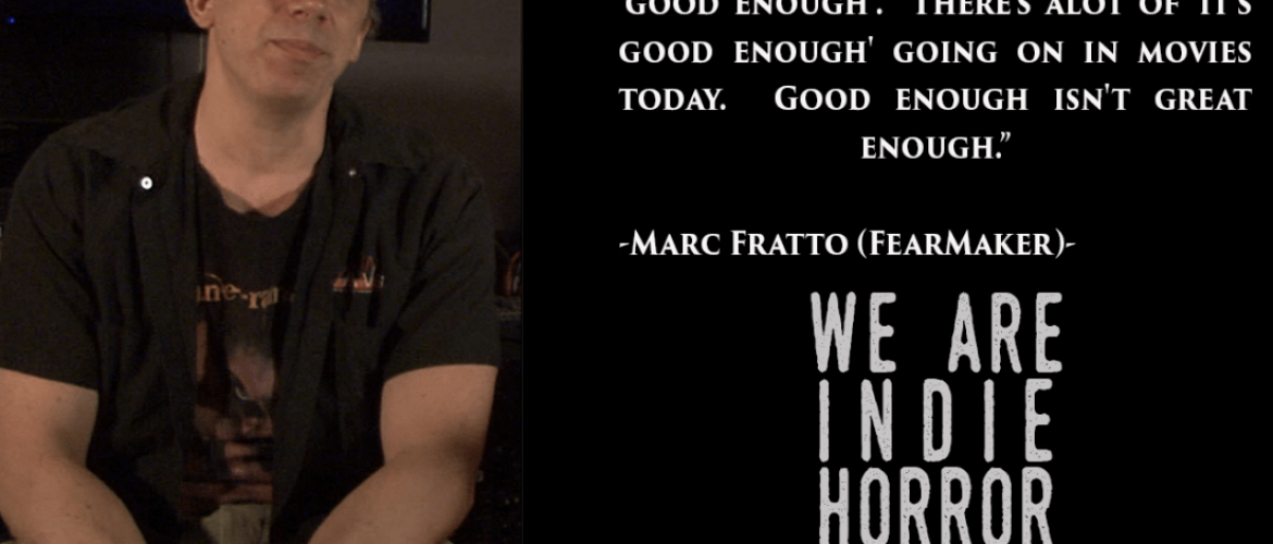 FEATURED FEARMAKER: Marc Fratto