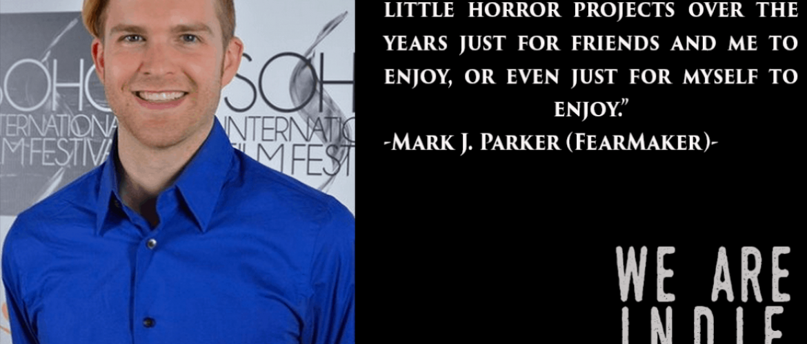 FEATURED FEARMAKER: Mark J Parker