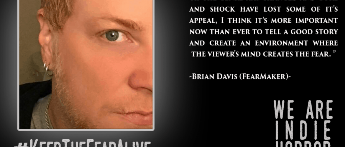 FEATURED FEARMAKER: Brian Davis