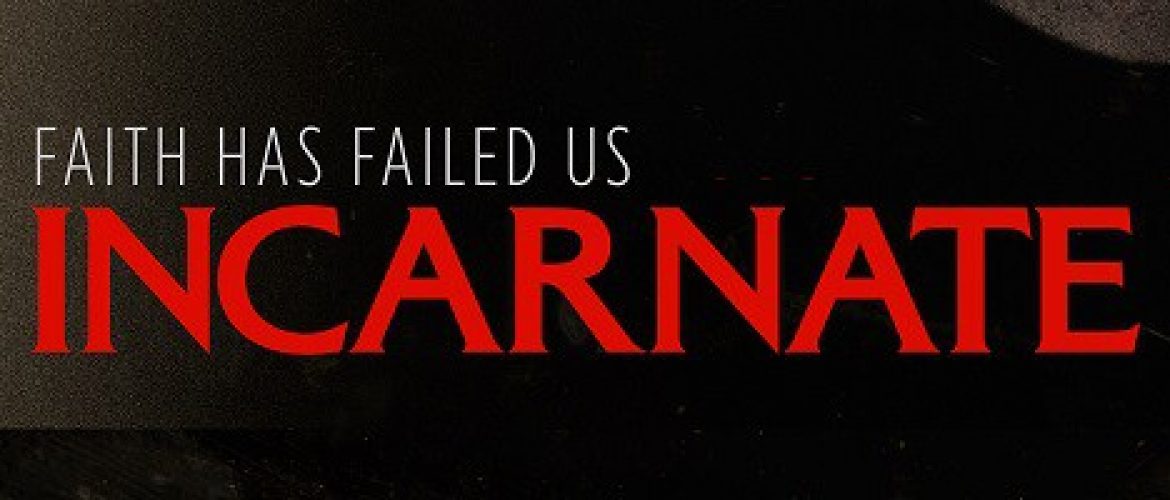 Watch This New Clip From ‘Incarnate’ In Theaters Friday