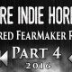 FEATURED FEARMAKER 2016 REWIND PART IV