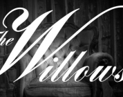 “The Willows” New Show From The Minds Of CreepLA Don’t F@*ing Miss This Show!